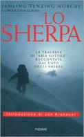Lo sherpa. La tragedia di «aria sottile» raccontata dal capo degli sherpa - J. Tenzing Norgay,Broughton Coburn - copertina