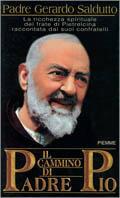 Il cammino di Padre Pio - Gerardo Saldutto - copertina