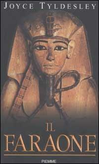 Il faraone - Joyce Tyldesley - copertina