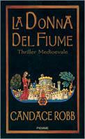 La donna del fiume - Candace Robb - copertina