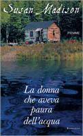 La donna che aveva paura dell'acqua - Susan Madison - copertina