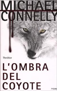 L'ombra del coyote - Michael Connelly - copertina