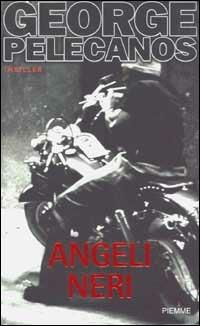 Angeli neri - George P. Pelecanos - copertina