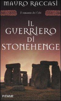 Il guerriero di Stonehenge - Mauro Raccasi - copertina