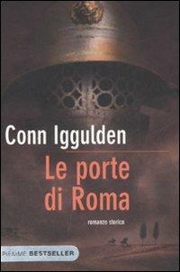 Le porte di Roma. Imperator. Vol. 1 - Conn Iggulden - copertina
