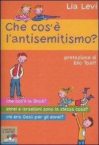 Che cos'è l'antisemitismo? - Lia Levi - copertina