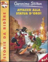 Attacco alla statua d'oro! - Geronimo Stilton - copertina