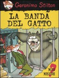 La banda del gatto. Ediz. illustrata - Geronimo Stilton - copertina