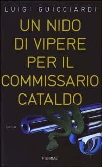 Un nido di vipere per il commissario Cataldo - Luigi Guicciardi - copertina