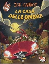 La casa delle ombre - Joe Carrot - copertina