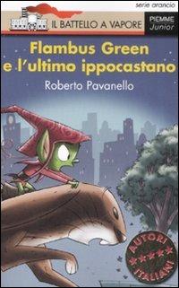 Flambus Green e l'ultimo ippocastano - Roberto Pavanello - copertina