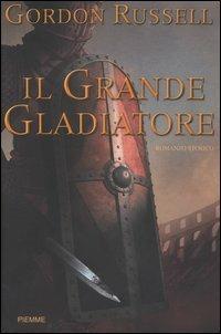 Il grande gladiatore - Gordon Russell - copertina