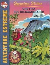 Che fifa sul Kilimangiaro! - Geronimo Stilton - copertina