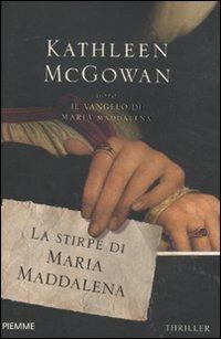 La stirpe di Maria Maddalena - Kathleen McGowan - 4