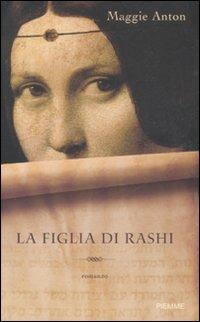 La figlia di Rashi - Maggie Anton - copertina