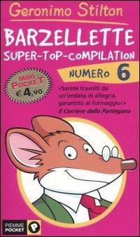 Barzellette. Super-top-compilation. Ediz. illustrata. Vol. 6 - Geronimo Stilton - copertina