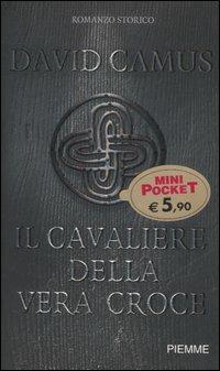 Il cavaliere della vera croce - David Camus - copertina