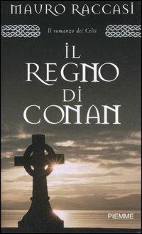 Il regno di Conan - Mauro Raccasi - copertina