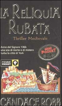 La reliquia rubata - Candace Robb - copertina