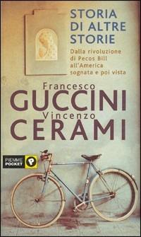 Storia di altre storie - Francesco Guccini,Vincenzo Cerami - copertina