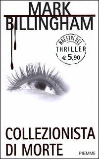 Collezionista di morte - Mark Billingham - copertina
