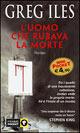 L' uomo che rubava la morte - Greg Iles - copertina