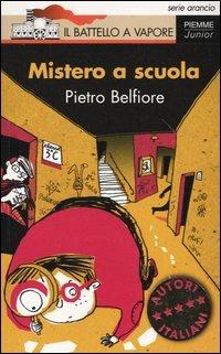 Mistero a scuola - Pietro Belfiore - copertina
