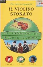 Le indagini di Radio Globo. Vol. 1: Il violino stonato.