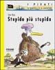 Stupido più stupida - Tony Ross - copertina