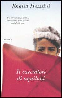 Il cacciatore di aquiloni - Khaled Hosseini - copertina