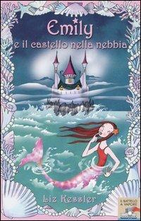 Emily. Il castello nella nebbia - Liz Kessler - copertina