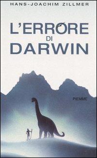 L' errore di Darwin - Hans-Joachim Zillmer - copertina