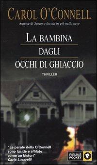 La bambina dagli occhi di ghiaccio - Carol O'Connell - copertina