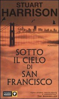 Sotto il cielo di San Francisco - Stuart Harrison - copertina