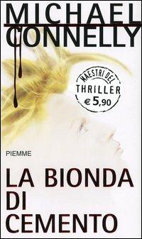 La bionda di cemento - Michael Connelly - copertina