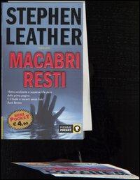 Macabri resti - Stephen Leather - copertina