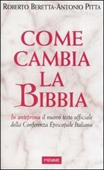Come cambia la Bibbia. In anteprima il nuovo testo ufficiale della Conferenza Episcopale Italiana