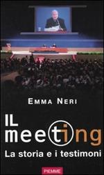 Il meeting. La storia e i testimoni