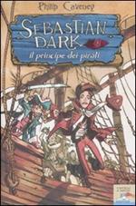 Sebastian Dark il principe dei pirati