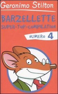 Barzellette. Super-top-compilation. Ediz. illustrata. Vol. 4 - Geronimo Stilton - copertina