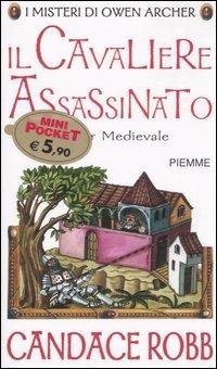 Il cavaliere assassinato. I misteri di Owen Archer - Candace Robb - copertina