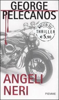 Angeli neri - George P. Pelecanos - copertina