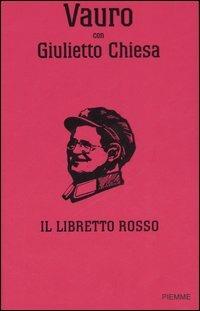 Il libretto rosso ovvero La Cazzata Potiomkin. Ediz. illustrata - Vauro Senesi,Giulietto Chiesa - copertina