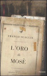 L' oro di Mosè - Franco Scaglia - copertina