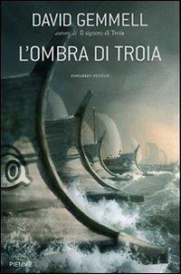 L' ombra di Troia - David Gemmell - copertina