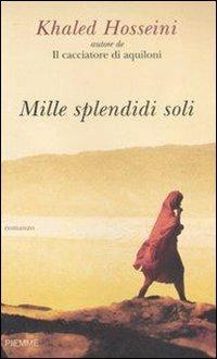 Mille splendidi soli - Khaled Hosseini - copertina