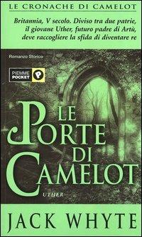 Le porte di Camelot. Le cronache di Camelot. Vol. 7 - Jack Whyte - copertina