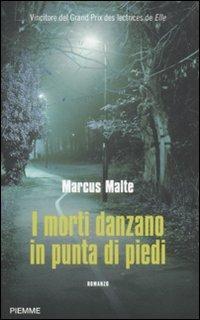I morti danzano in punta di piedi - Marcus Malte - copertina
