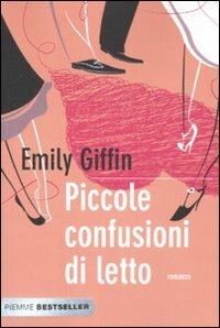Piccole confusioni di letto - Emily Giffin - copertina