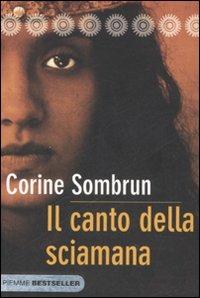 Il canto della sciamana - Corine Sombrun - copertina